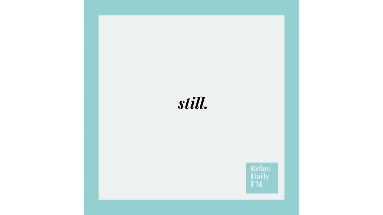 Relaxing Meditation Music. Background High Frequency Music To Help You Sleep, Study, Focus. "still"