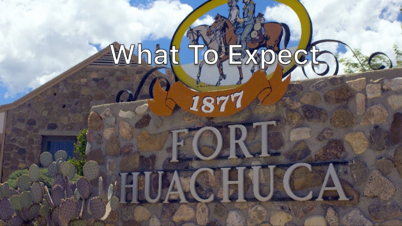 Fort Huachuca: What To Expect