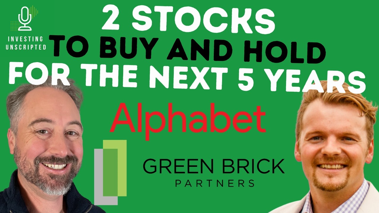 2 Stocks to Hold for the Next 5 Years