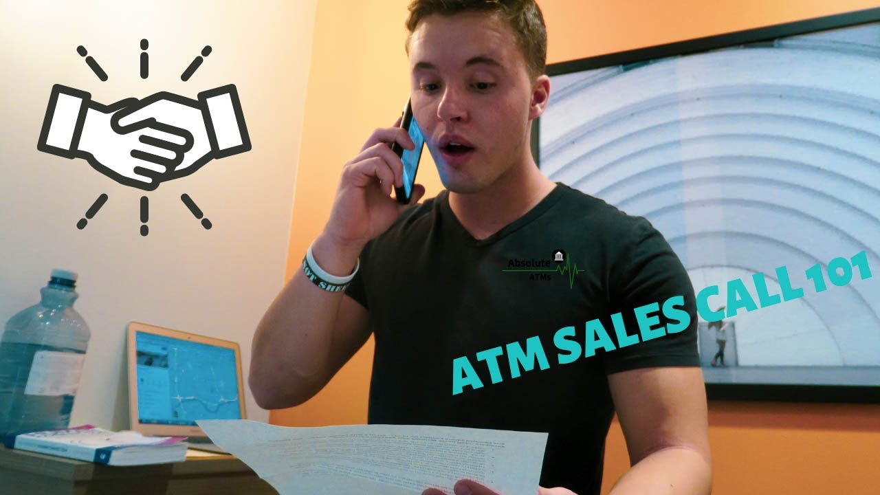 ATM Sales Call... For Beginners