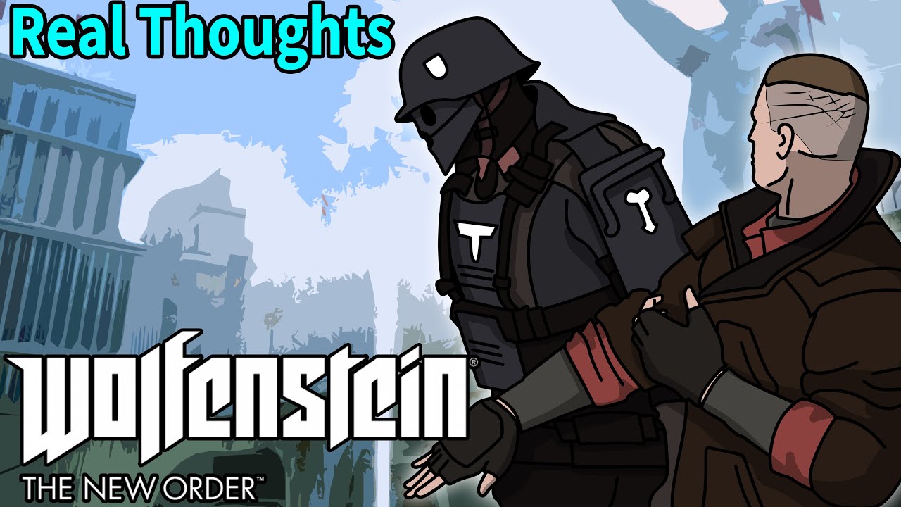 The best game about killing Nazis | Real Thoughts on Wolfenstein The New Order
