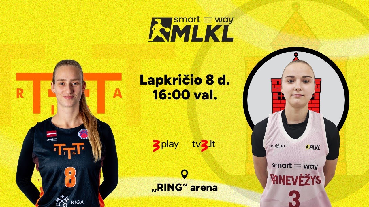Open &bdquo;Smart Way&ldquo; MLKL: Rygos TTT &ndash; MKK &bdquo;Panevėžys&ldquo;