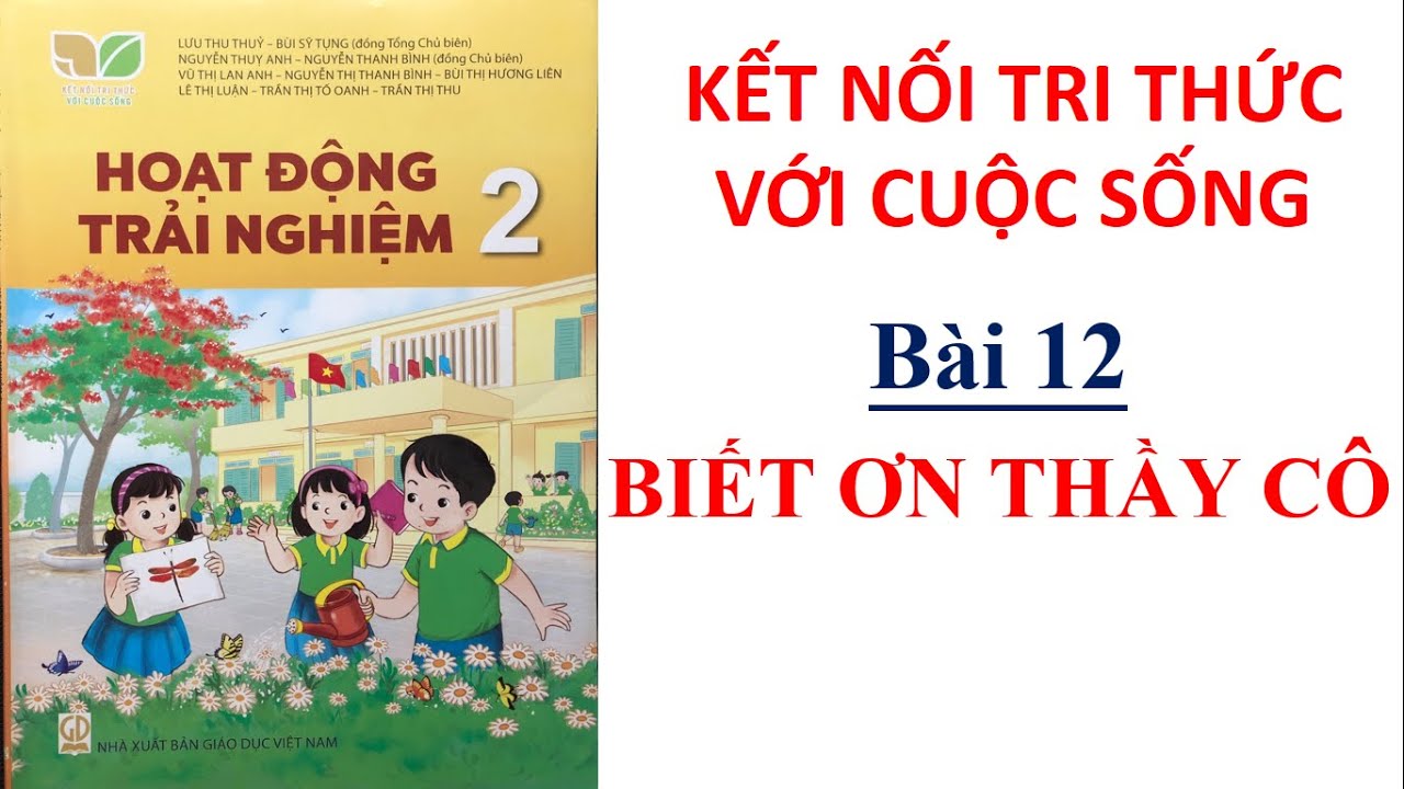 Hoạt động trải nghiệm lớp 2 - Bài 12 Biết ơn thầy cô| Kết nối tri thức | 10 Phút Học Bài | Cô Bình