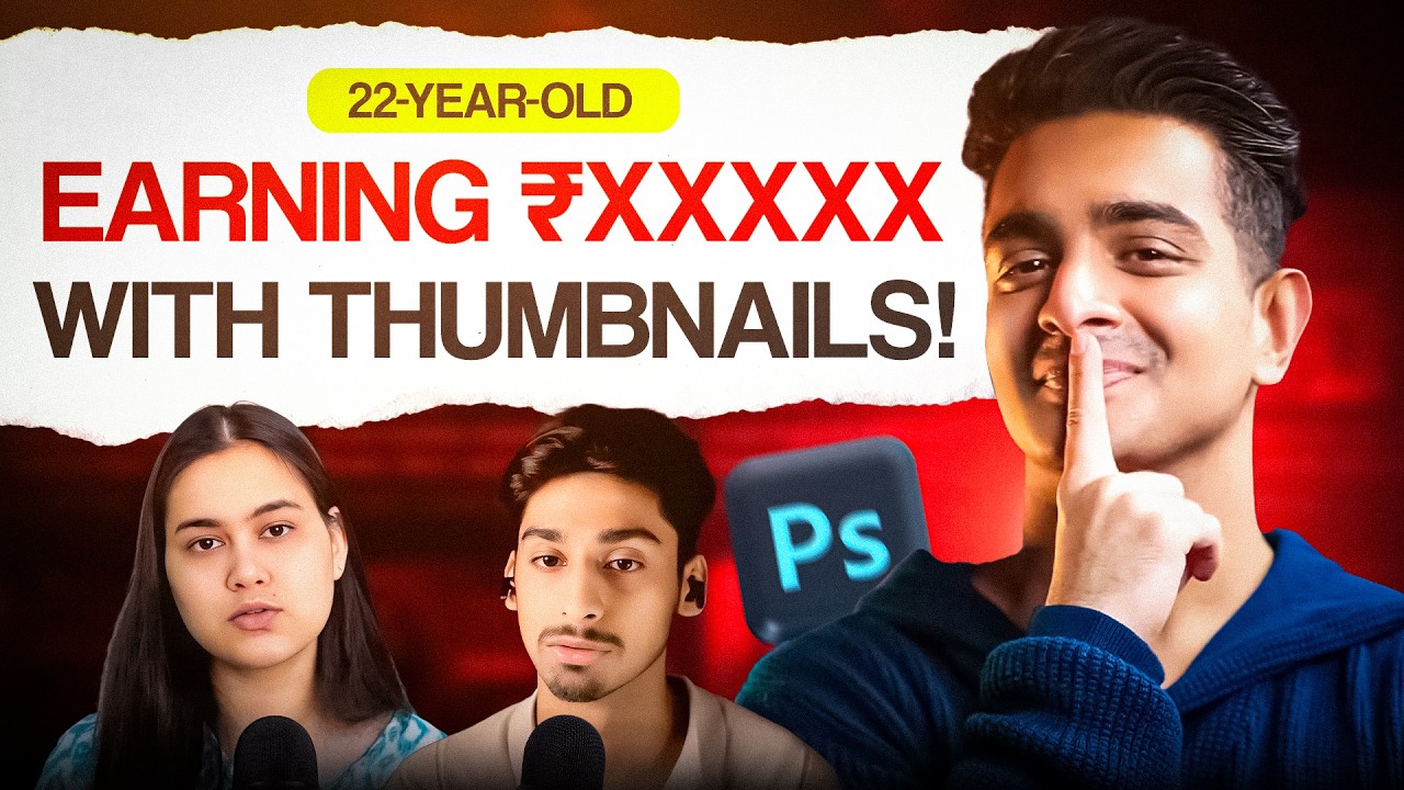22-Year old Makes Rs XXXXX As a Freelance Thumbnail Designer | 