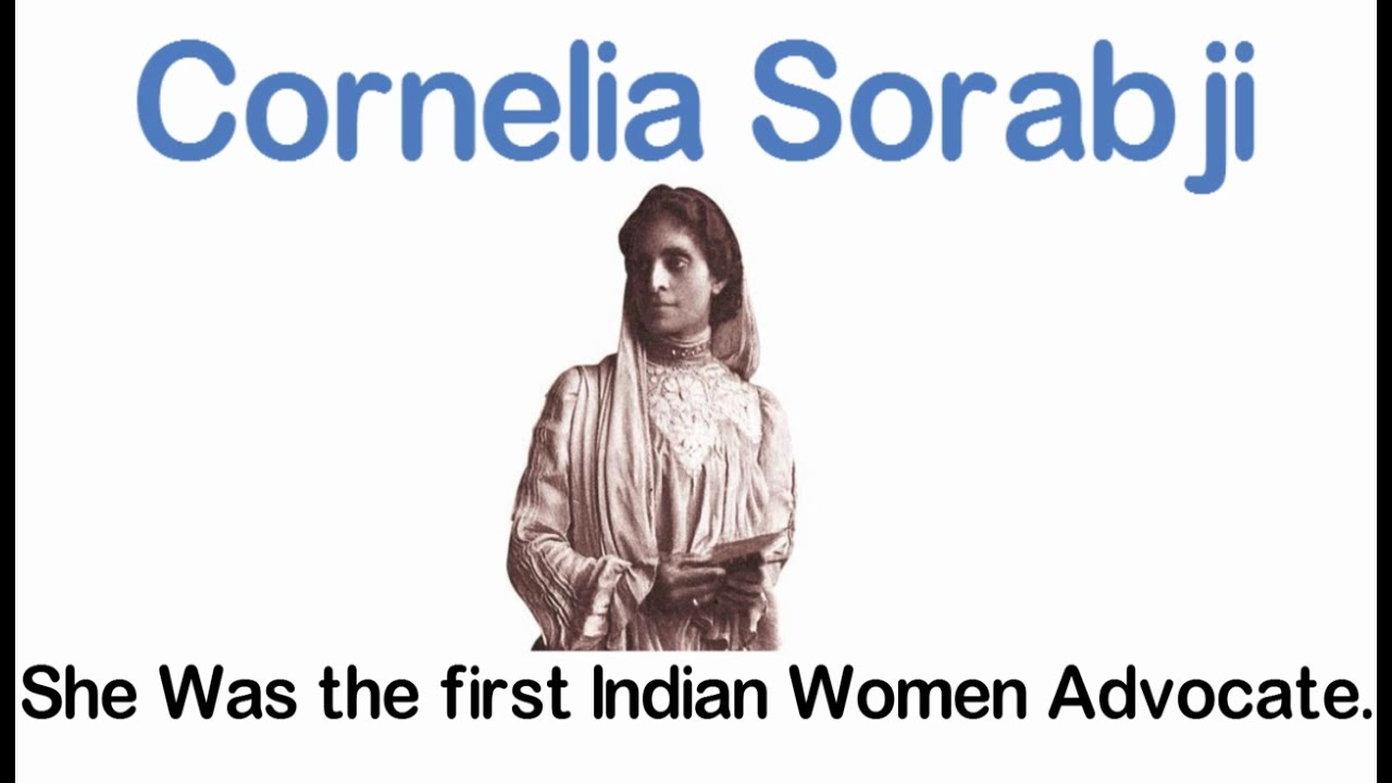 First Indian Woman Advocate Cornelia Sorabji