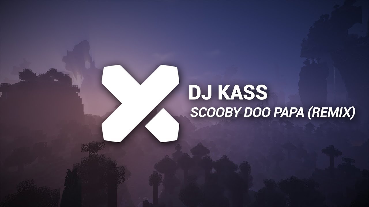 Dj Kass - Scooby Doo PaPa (ADS Remix)