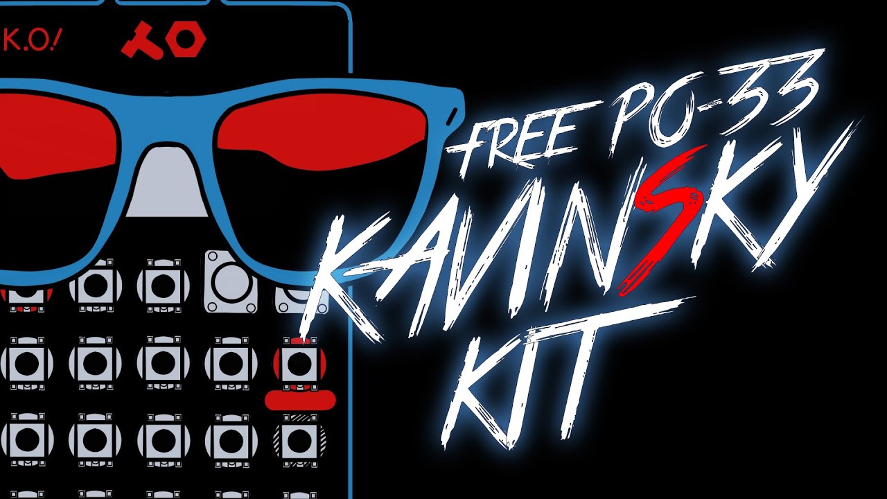 PO-33: how to sound like KAVINSKY😎 | free KAVINSKY PO-33 kit (free samples for PO-33 & PO-133)