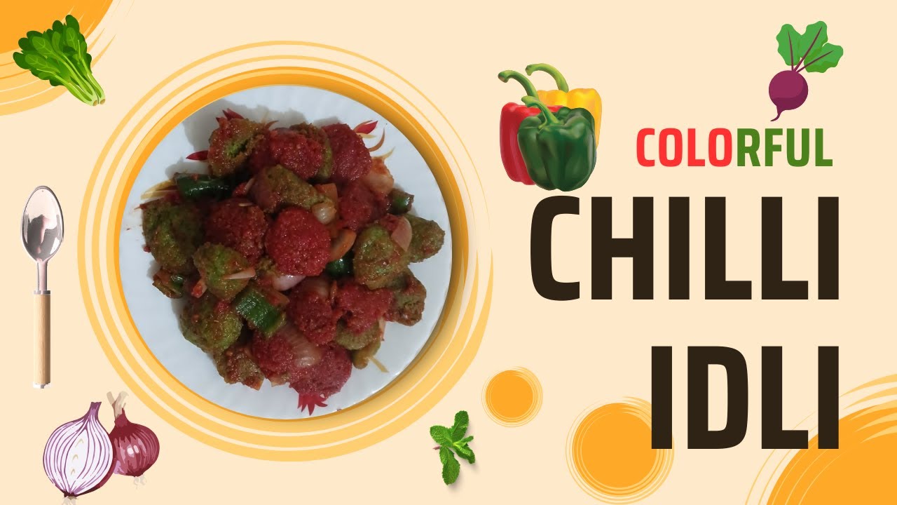 Colorful Chilli Idli II चटपटी तवा इडली | बची हुई इडली की आसान रेसिपी 