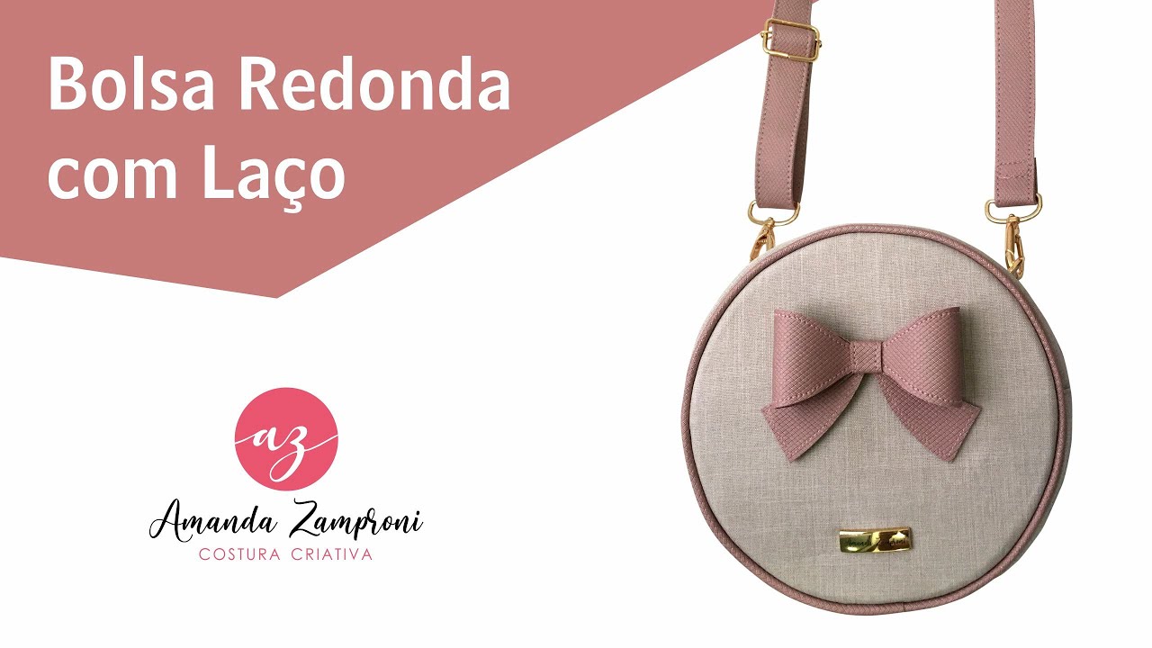 Bolsa Redonda com Laço - Passo a Passo - PAP - Tutorial - DIY