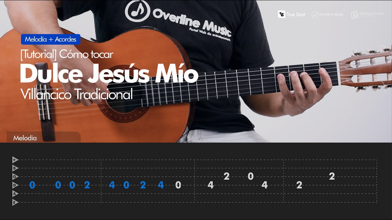 Cómo tocar Dulce Jesús Mio (Villancico) | TAB Melodía + Acordes | Overline Music Tutorial