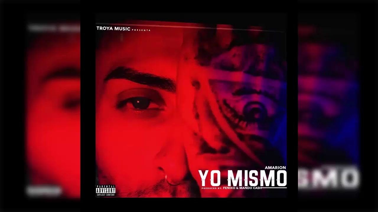 Amarion - Yo Mismo (Prod. By Feniko & Mando Ca$h)
