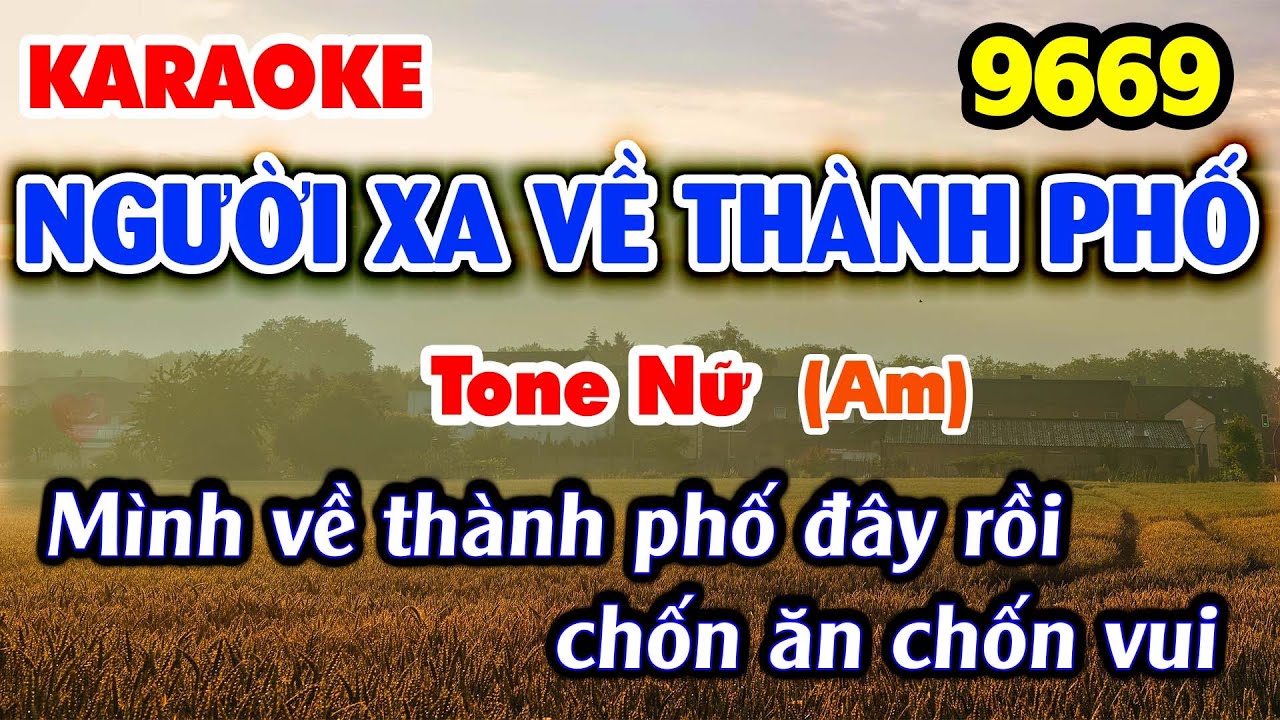 Karaoke NGƯỜI XA VỀ THÀNH PHỐ Tone Nữ KORG PA (NHẠC SỐNG KLA 9669)