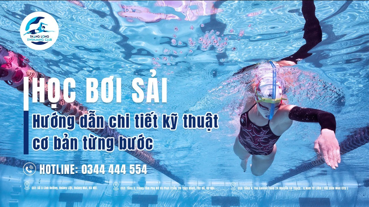 Học bơi sải - Hướng dẫn chi tiết kỹ thuật cơ bản từng bước