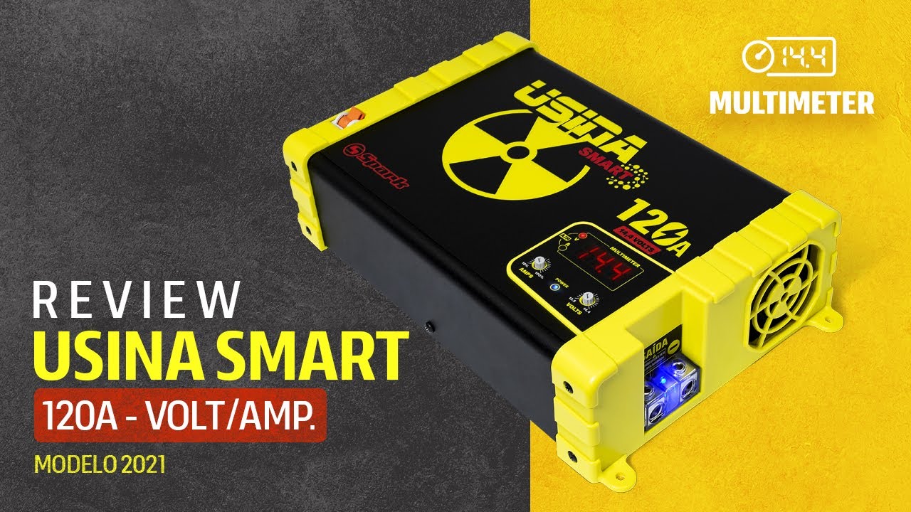 Review - Usina Smart 2021 - 120A - Volt/Amp.