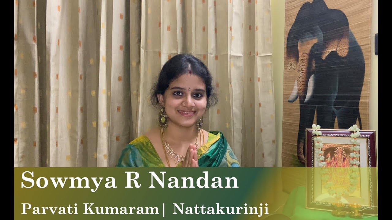 Parvati Kumaram | Nattakurinji | Muthuswamy Dikshitar | Thai Pusam