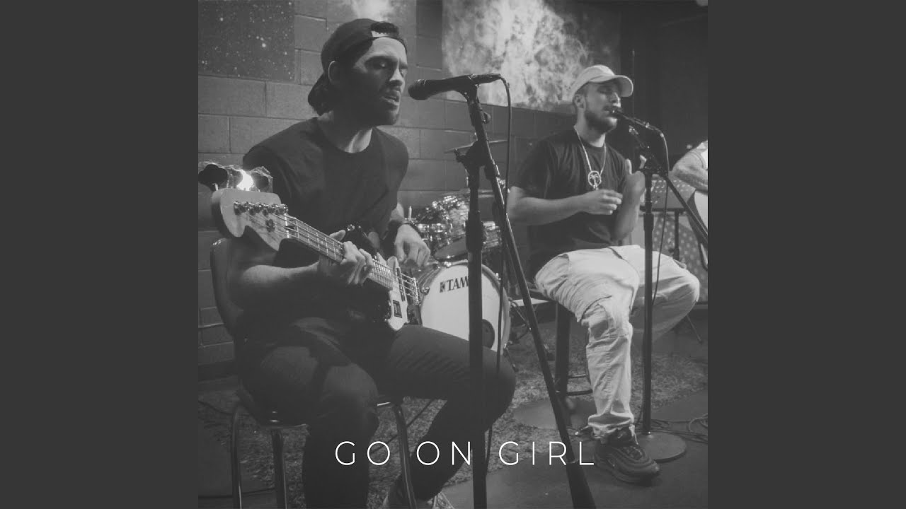 Go on Girl (feat. Trevor LaRose)