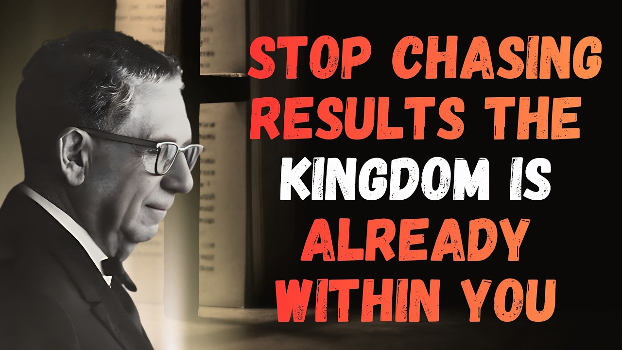JOEL S. GOLDSMITH: Stop Chasing RESULTS — Discover The KINGDOM WITHIN & Transform Your LIFE