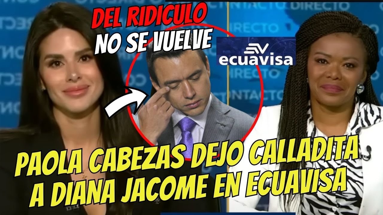 Tremendo PAPELON de Diana Jacome en Ecuavisa / Paola Cabezas la dejo CALLADITA