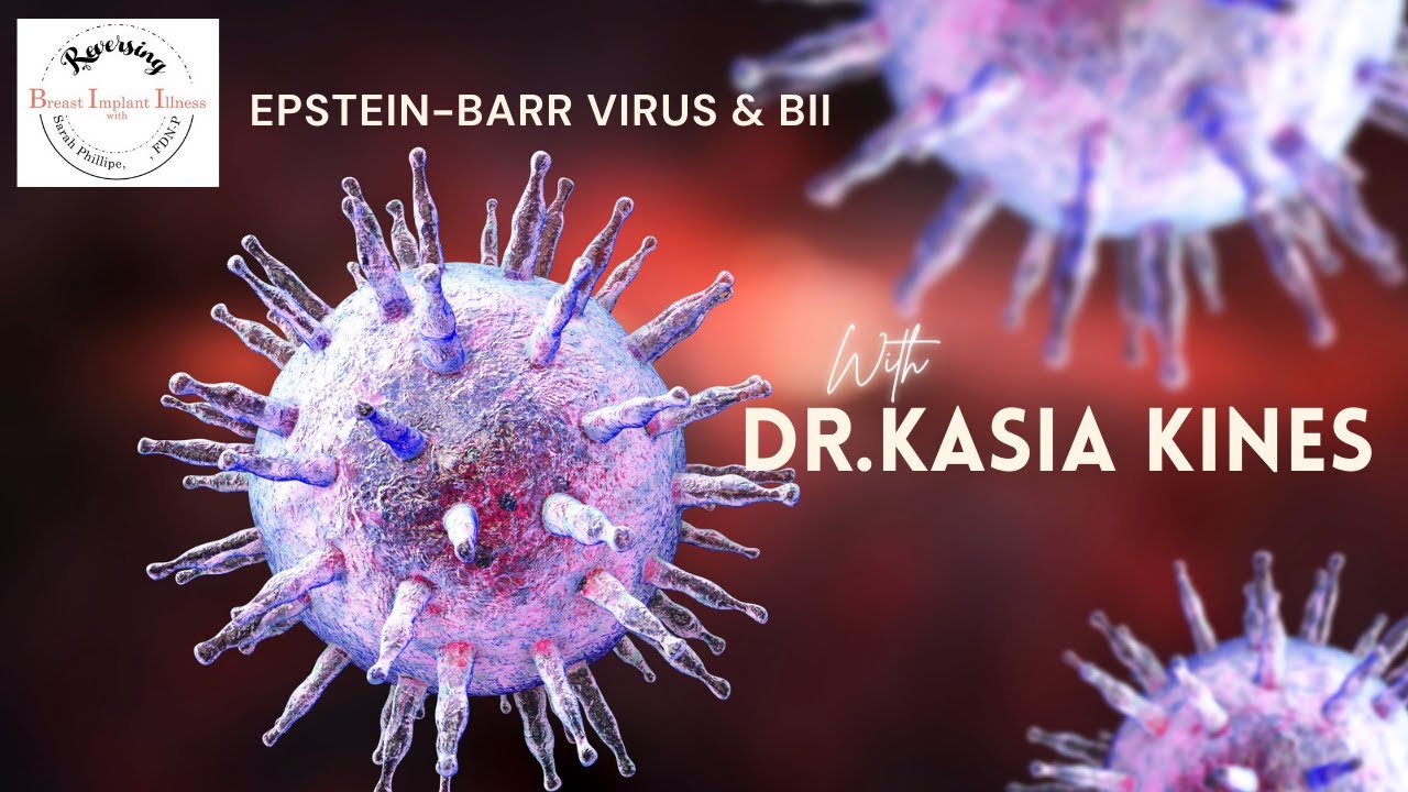Expert Interview on Epstein-Barr Virus with Dr. Kasia Kines