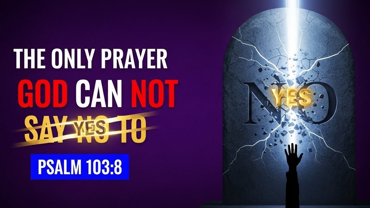The Only Prayer God Cannot Say No To: The Power of Mercy (Psalm 103:8)