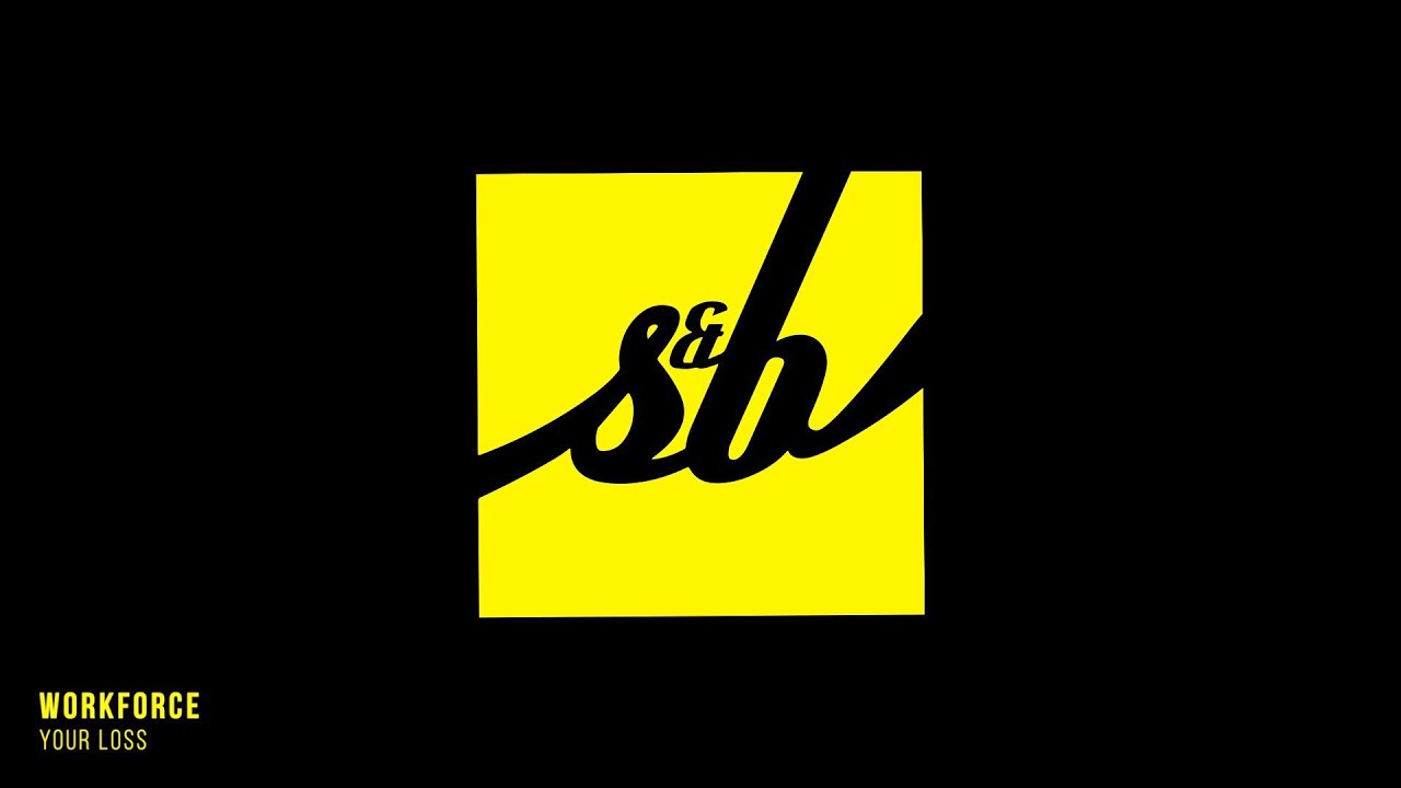 Workforce - Your Loss