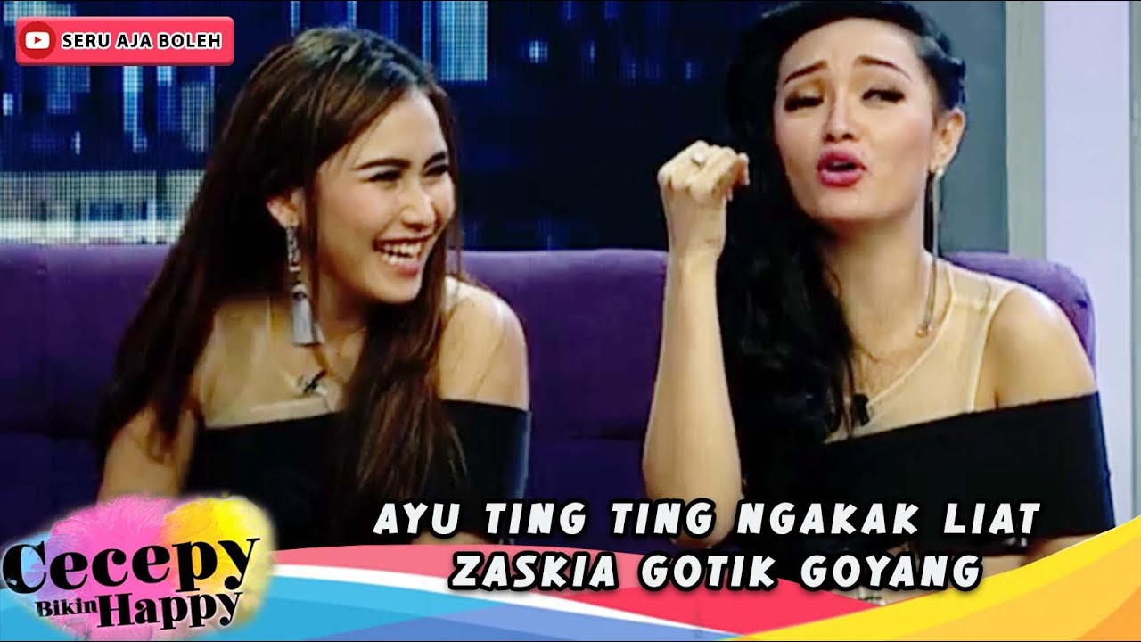 AYU TING TING NGAKAK LIAT ZASKIA GOTIK GOYANG - CECEPY