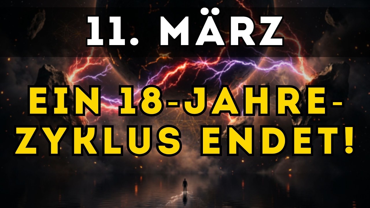 WICHTIG VOR DEM 11. MÄRZ! Wenn du DAS ignorierst, verpasst du deinen 18-Jahre-Zyklus!