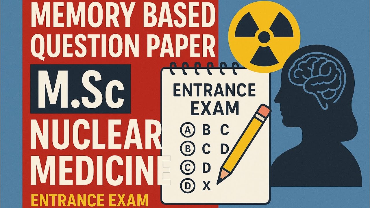 Memory based question paper (2025) of AIIMS Delhi Msc in Nuclear Medicine entrance exam!!!