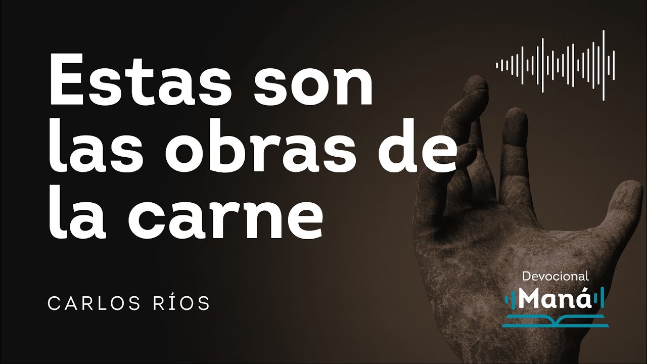 Devocional │ Estas son las OBRAS de la carne