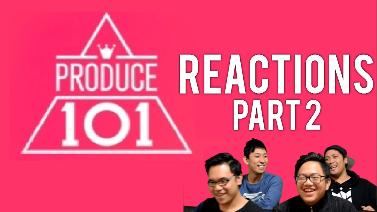 [4LadsReact] Produce 101 | Our favourite performances #2