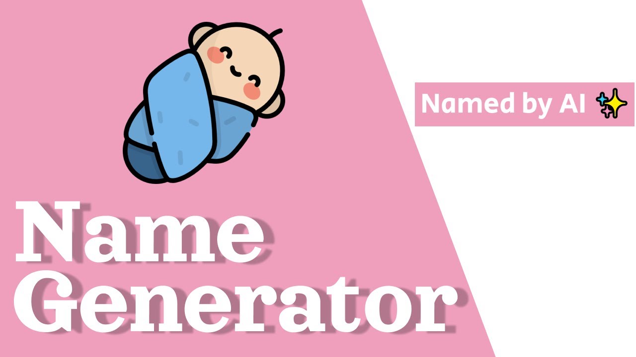 Generate Your Baby's Name With Name By AI.