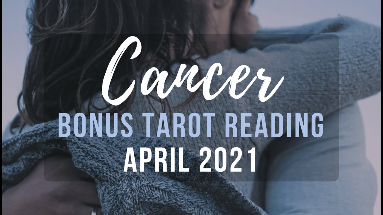 CANCER 💖 Unexpected Revelation Sparks Action ~ Bonus Love Tarot April 2021