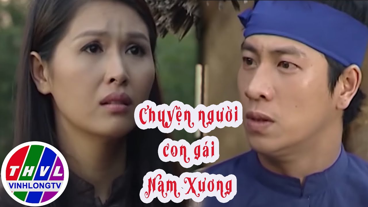 Cổ tích Việt Nam | CHUYỆN NGƯỜI CON GÁI NAM XƯƠNG | Cổ Tích Thần Tiên về người con gái bị oan khuất