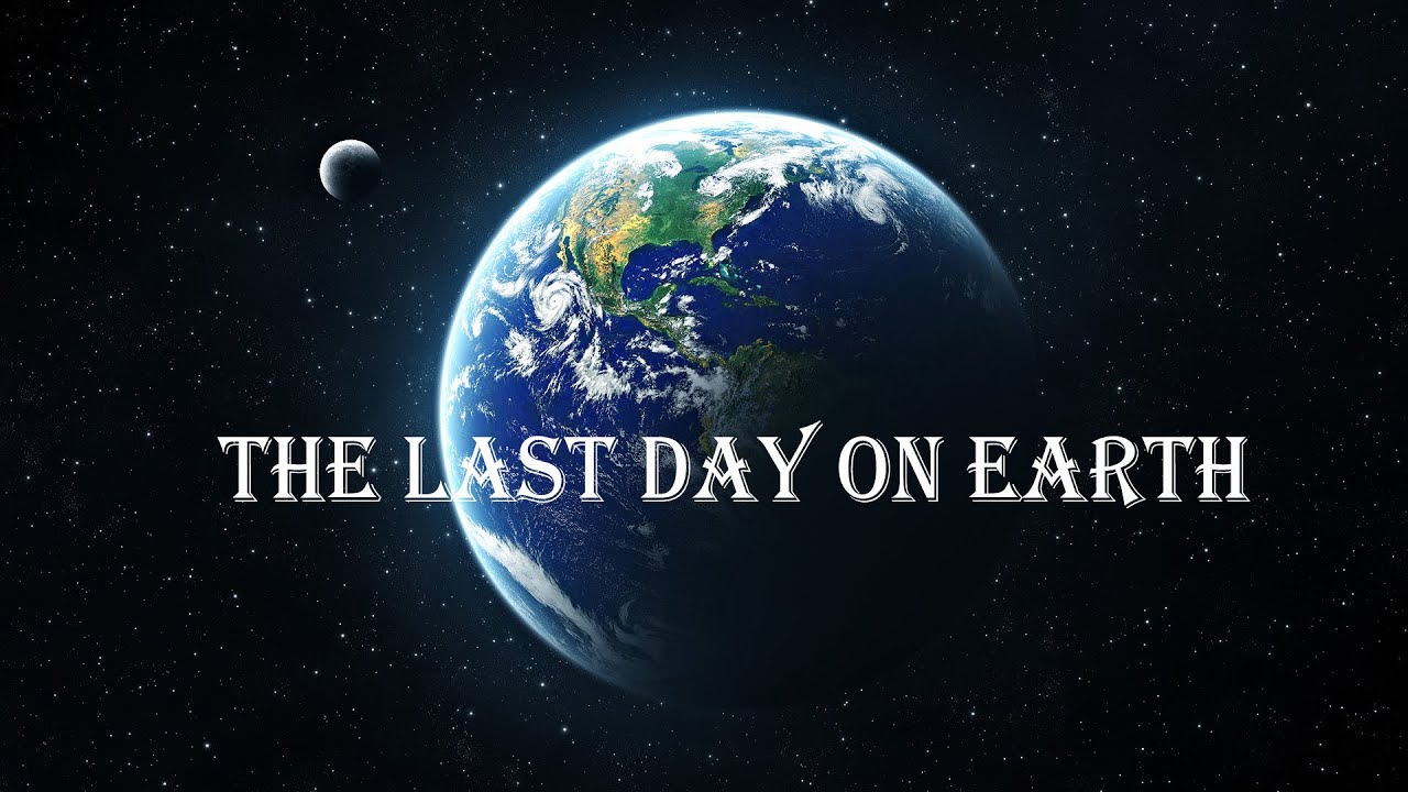Последний день на Земле (The Last Day On Earth)