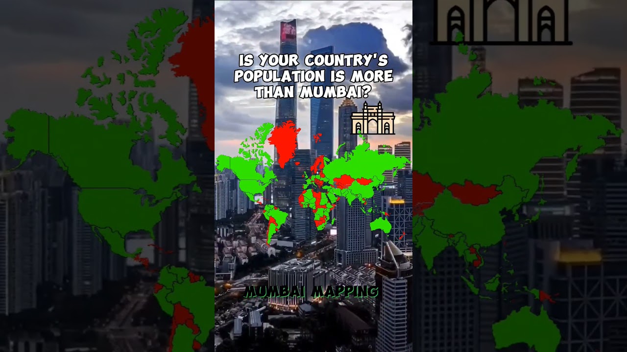 Is your country's population is more than Mumbai?