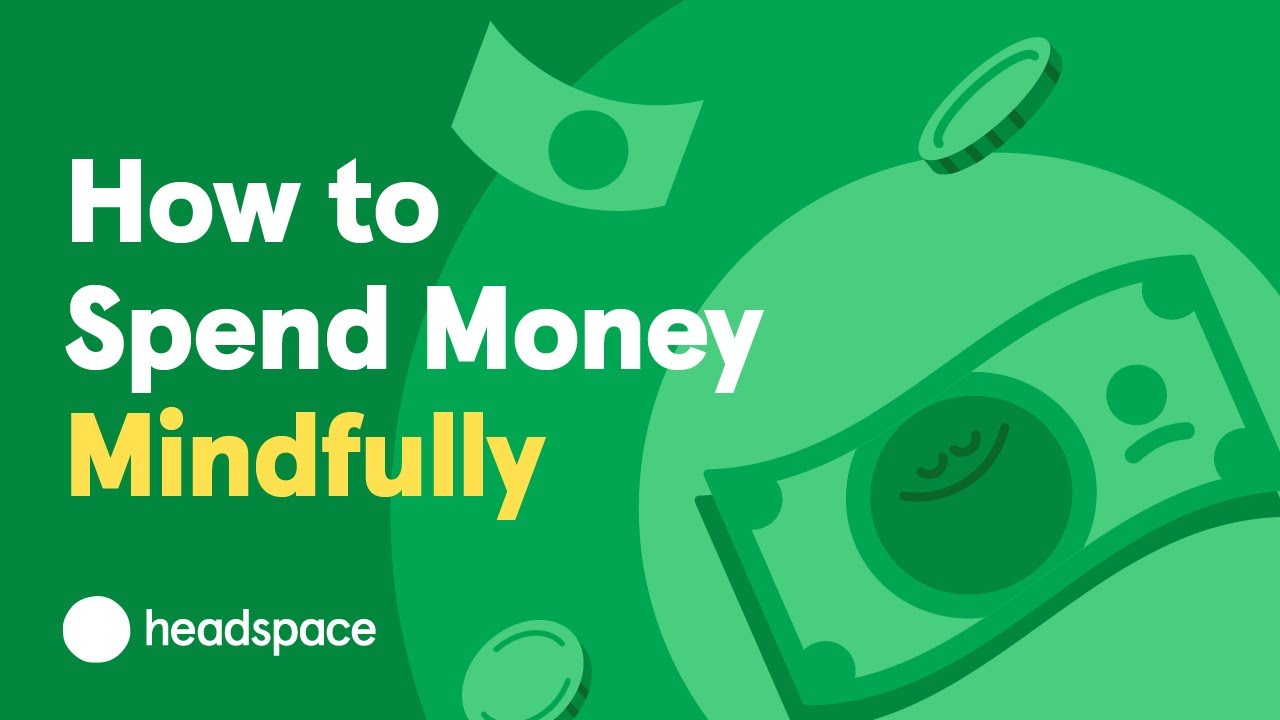 How to Manage Your Money: Spend Money Mindfully to Budget and Save