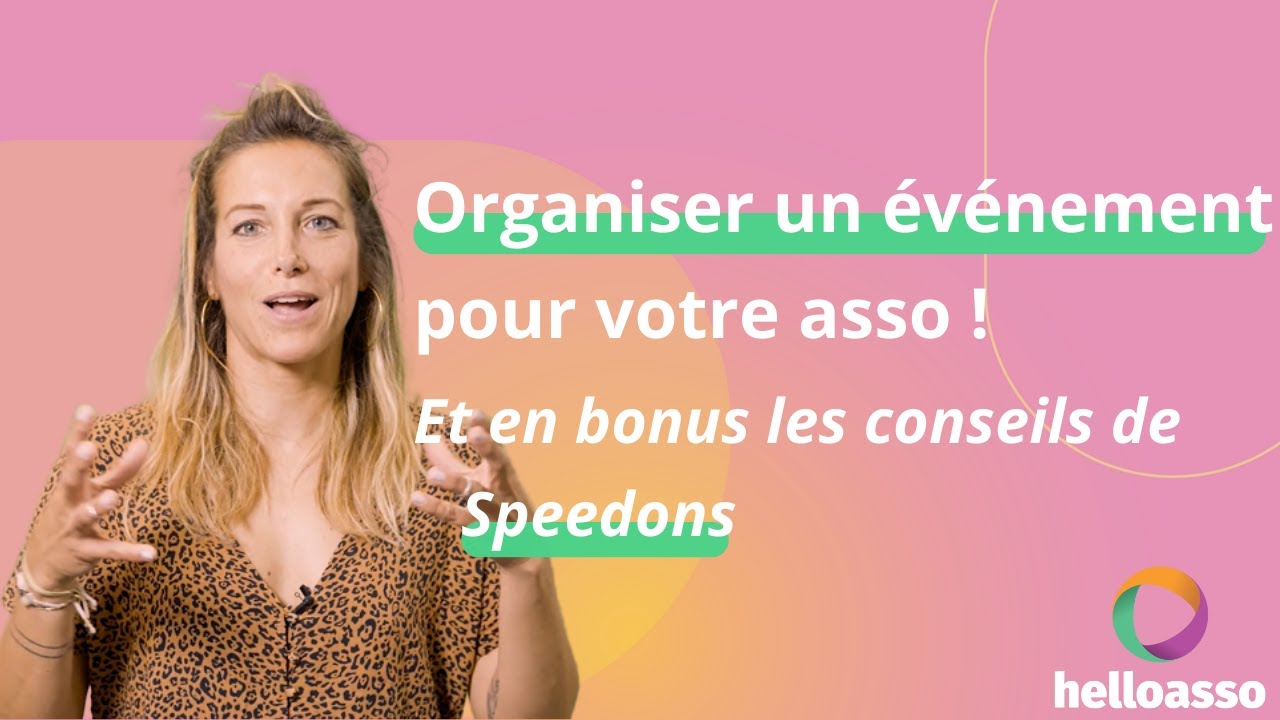 Organiser un événement associatif, en bonus l'itw de Speedons !
