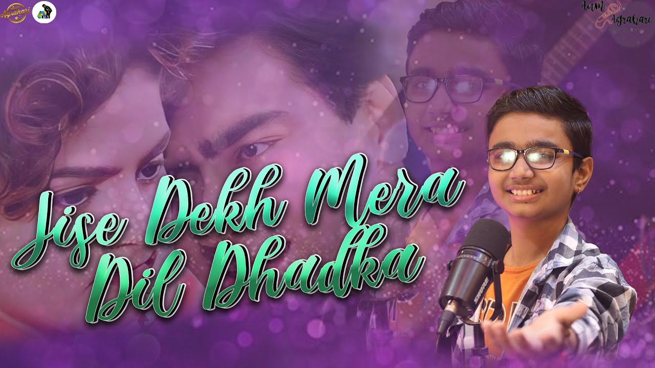 Jise Dekh Mera Dil Dhadka || Aum Agrahari || Kumar Sanu || Hindi Songs || New Songs 2025