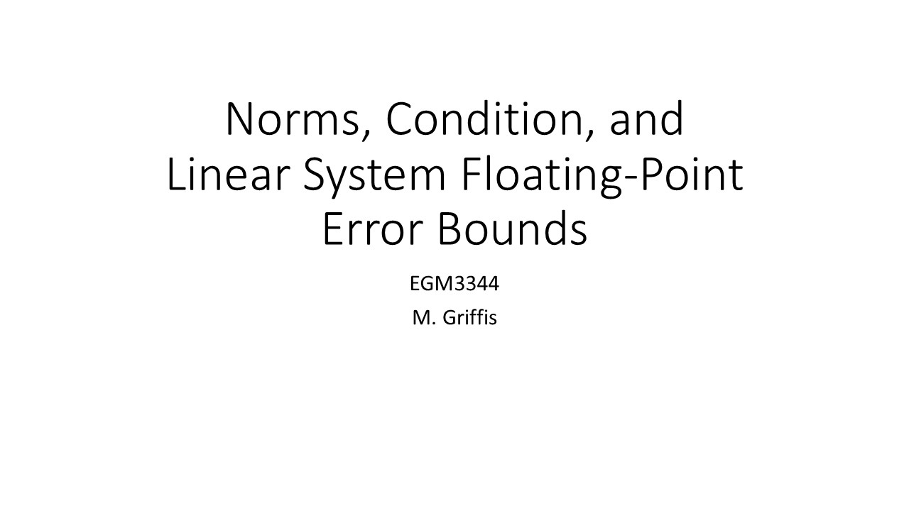 Norms, Conditions, and Floating-Point Error Bounds