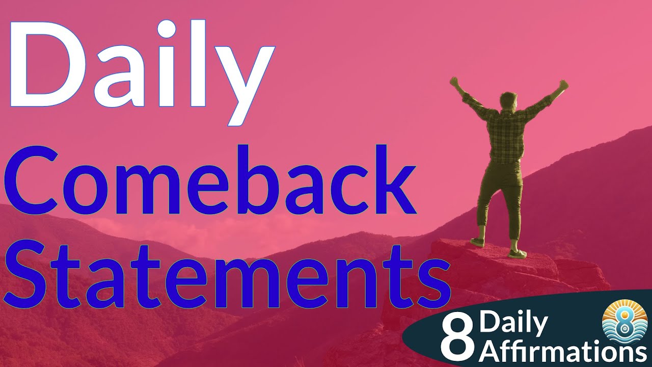 Daily Comeback Statements | 8 Daily Affirmations