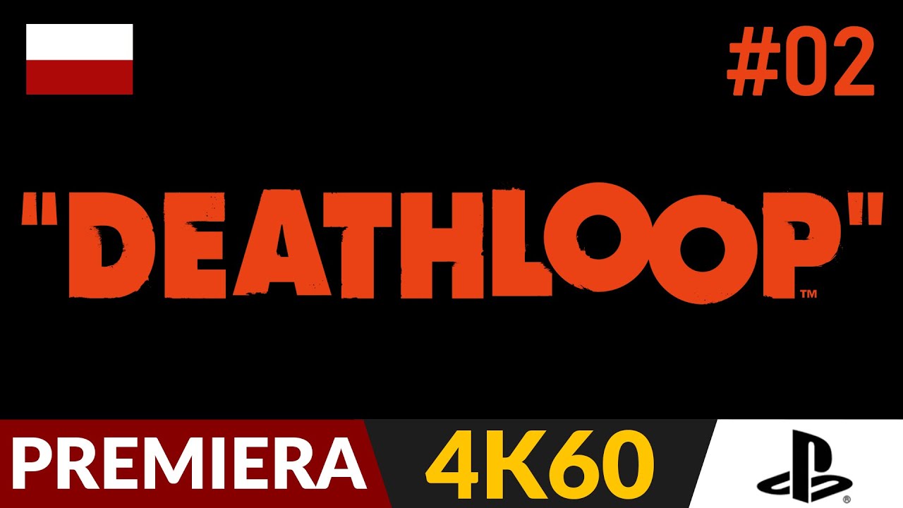 Deathloop PL 🌄 odc.2 - #2 ♾️ Jak to się rozkręca! | Gameplay po polsku 4K
