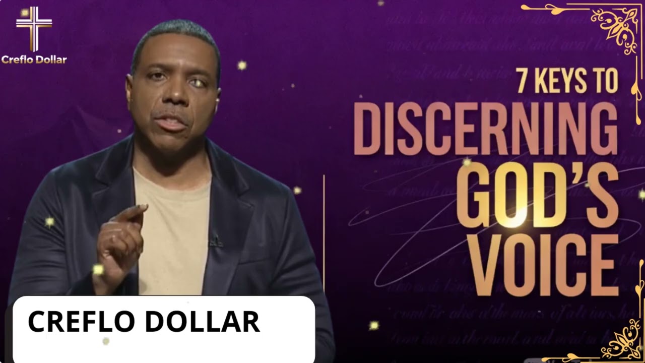 7 Keys to Discerning God’s Voice || Creflo Faith