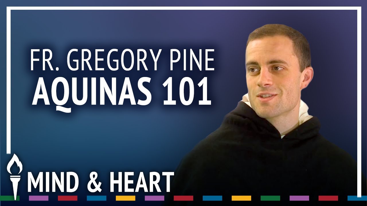 Bringing St Thomas Aquinas Philosophy & Theology into the 21st Century | Fr. Gregory Pine, O.P.