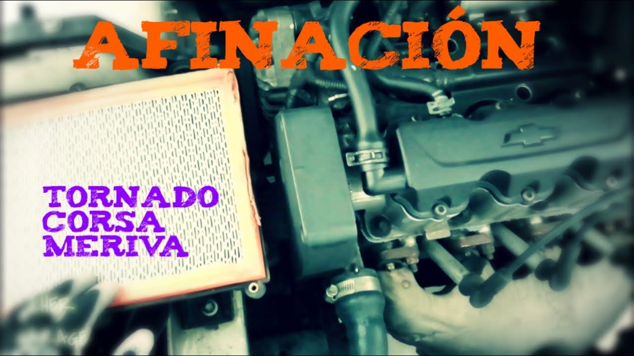 AFINACION TORNADO, CORSA, MERIVA 1.8LTS || LUIS HER