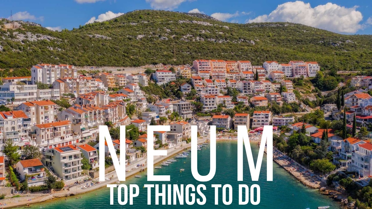 Neum Bośnia/Hercegowina 🇧🇦 (Najlepsze rzeczy do zrobienia)