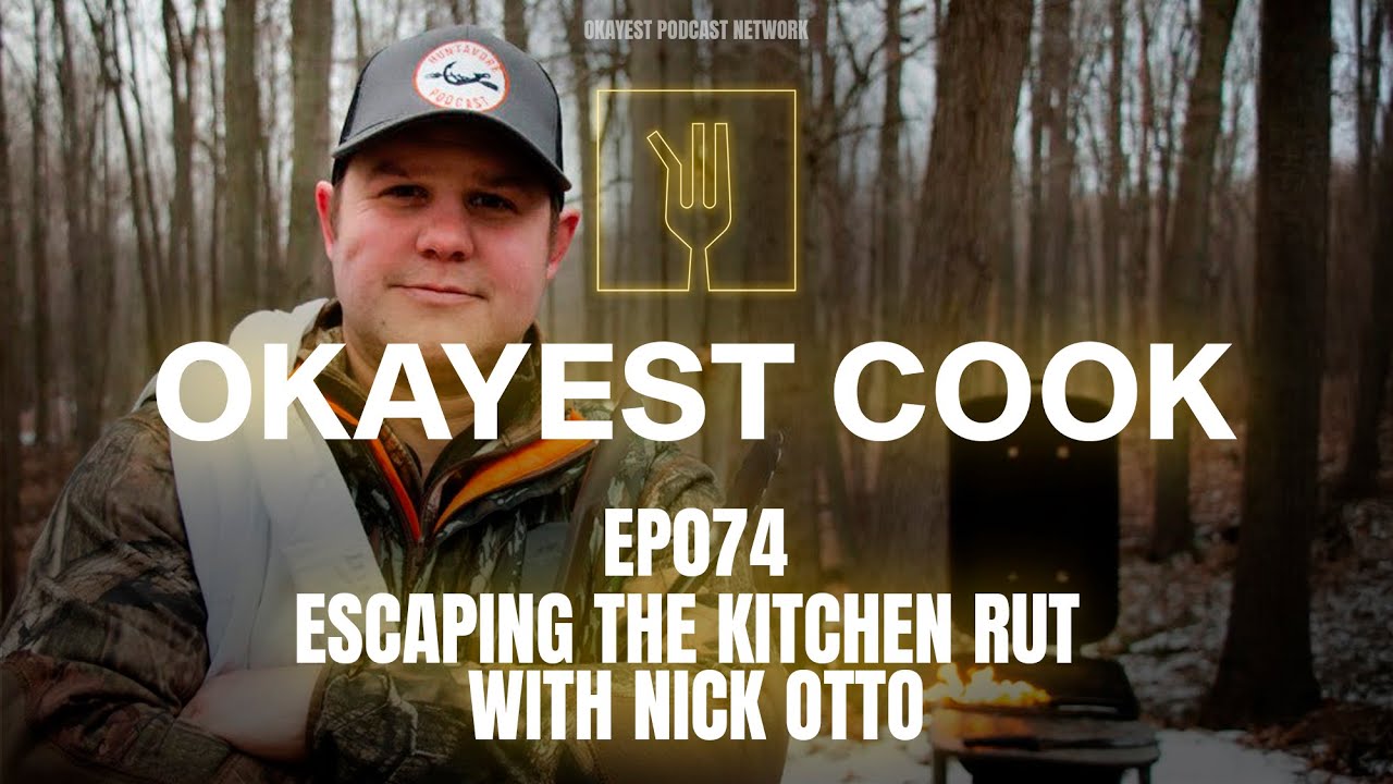 Episode 74 - Escaping the Kitchen Rut with Nick Otto