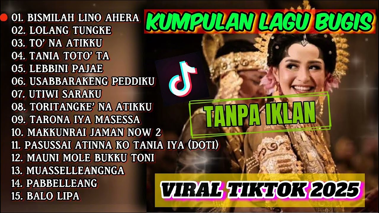KUMPULAN LAGU BUGIS VIRAL TIKTOK 2025 (TANPA IKLAN)