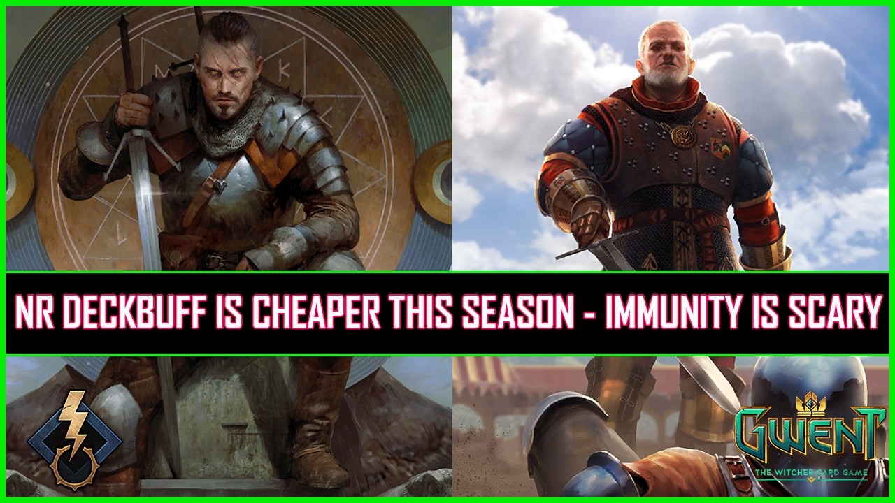Gwent | Northern Deckbuff Is Cheaper This Season - Immunity Is Real Threat!