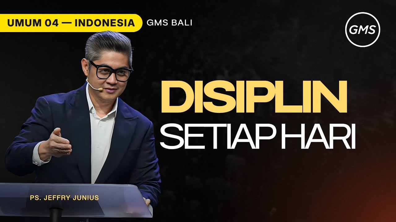 Disiplin Setiap Hari - Pdt. Jeffry Junius