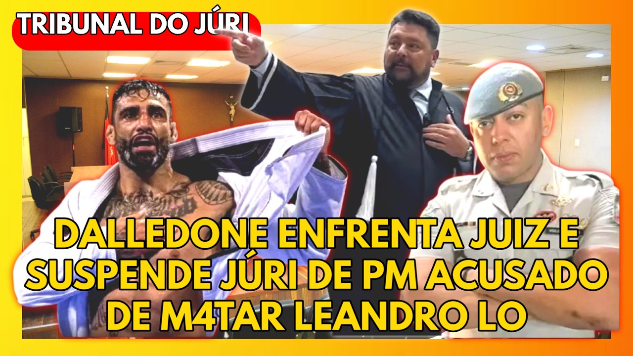 🔴TRIBUNAL DO JÚRI: DALLEDONE ENFRENTA JUIZ E SUSPENDE JÚRI DE PM ACUSADO DE M4TAR LEANDRO LO